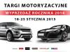 TARGI MOTORYZACYJNE " WYPRZEDA?? ROCZNIKA 2014 "